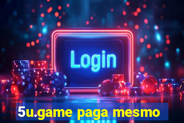 5u.game paga mesmo